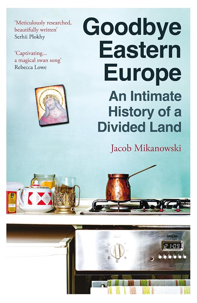 Goodbye Eastern Europe cover image