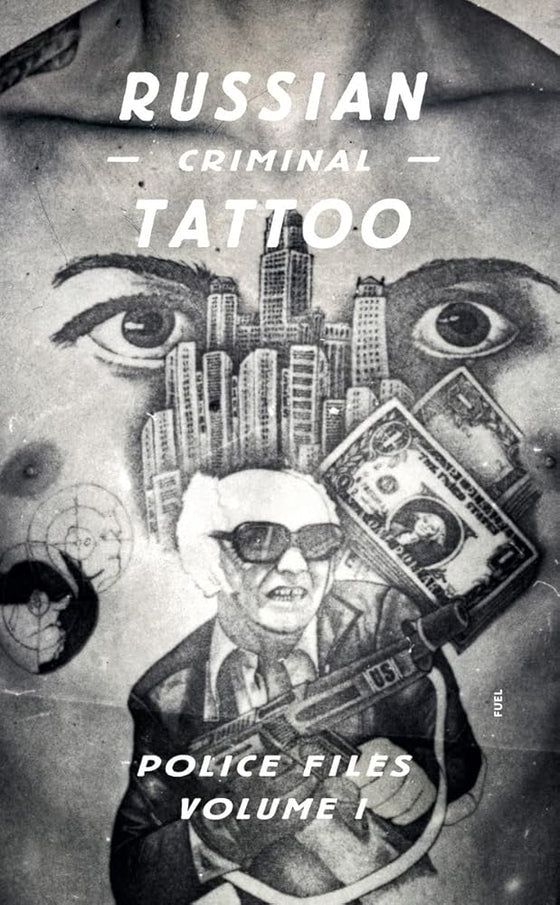 Russian Criminal Tattoo Police Files: Volume I cover image