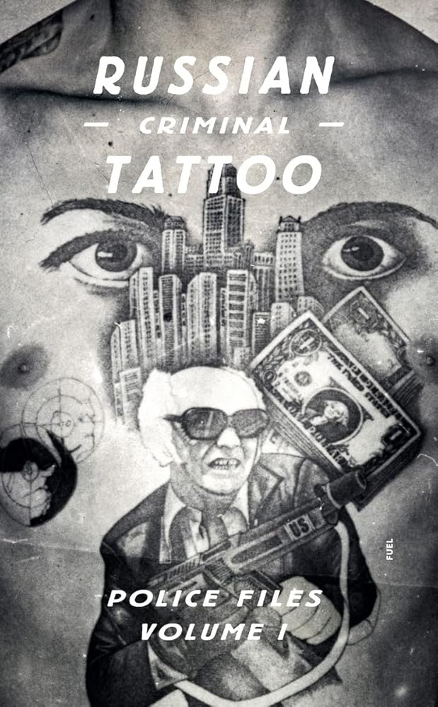 Russian Criminal Tattoo Police Files: Volume I cover image