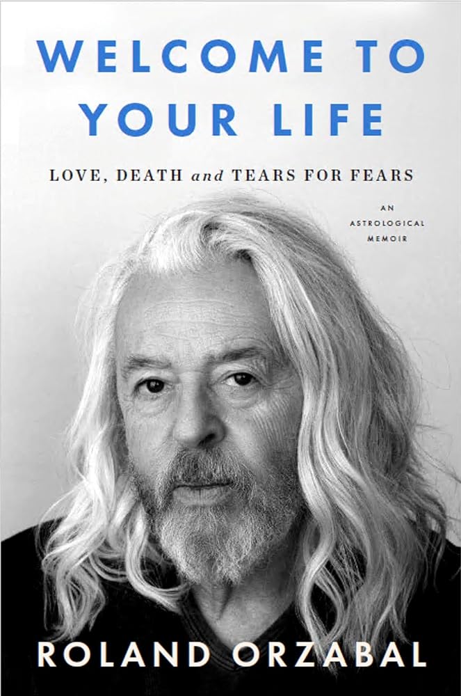 Welcome to Your Life: Love, Death and Tears for Fears cover image