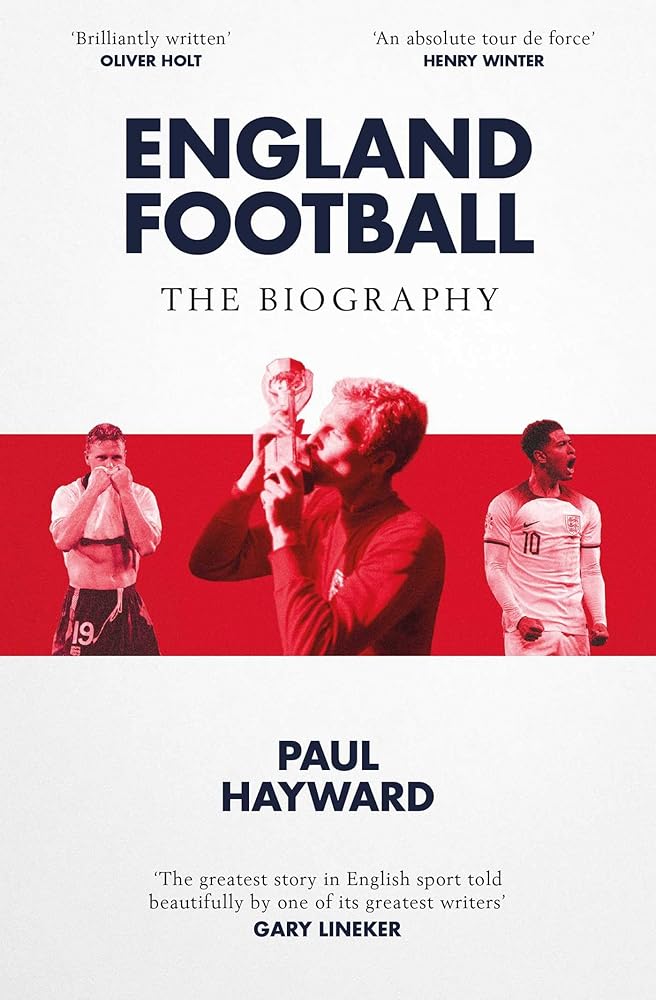 Simon Schuster Ltd England Football The Biography 1872 - 2022. cover image