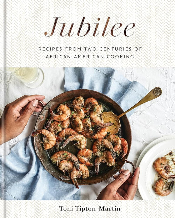 Jubilee: Recipes from Two Centuries of African American Cooking: A Cookbook cover image