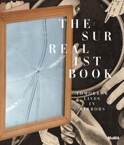 MoMA The Surrealist Book by Jodi Hauptman, Starr Figura