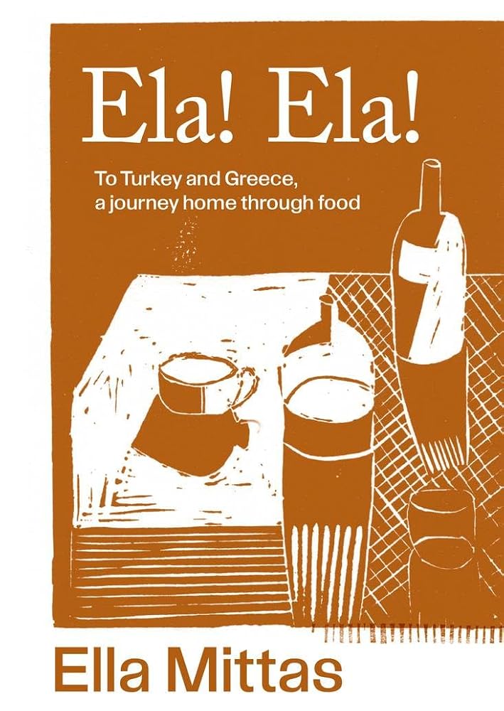 Ela! Ela!: To Turkey and Greece, Then Home cover image