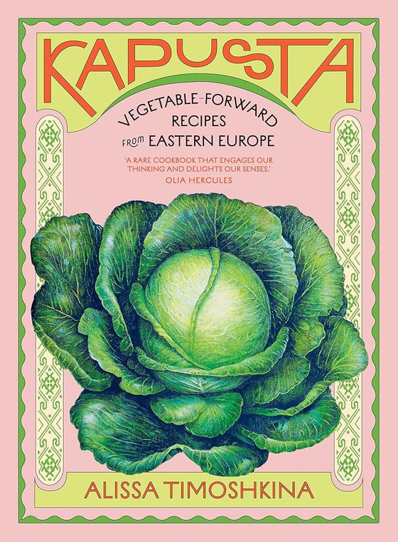 Kapusta: Vegetable-Forward Recipes from Eastern Europe cover image