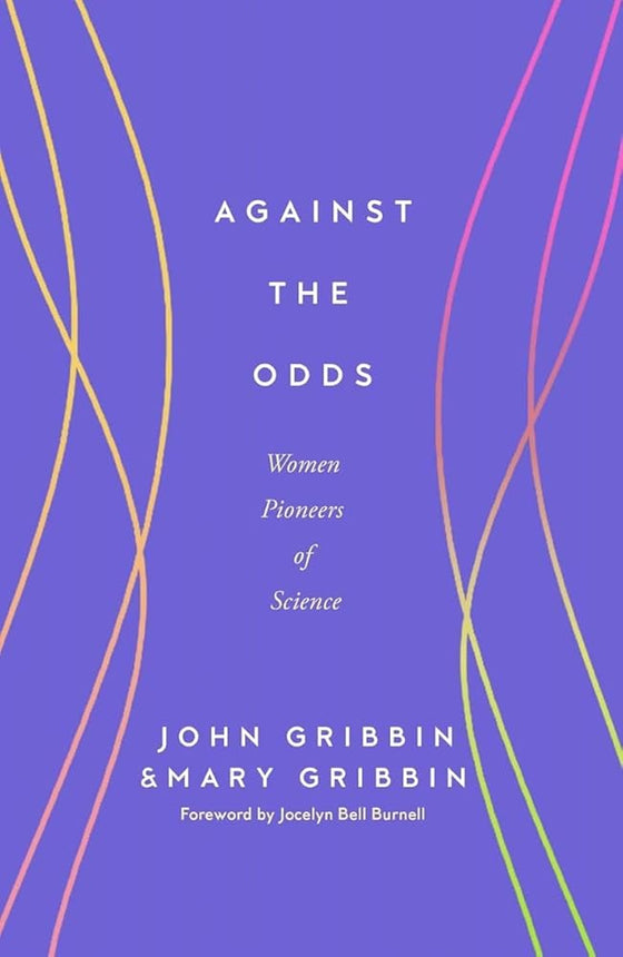 Against the Odds: Women Pioneers of Science cover image