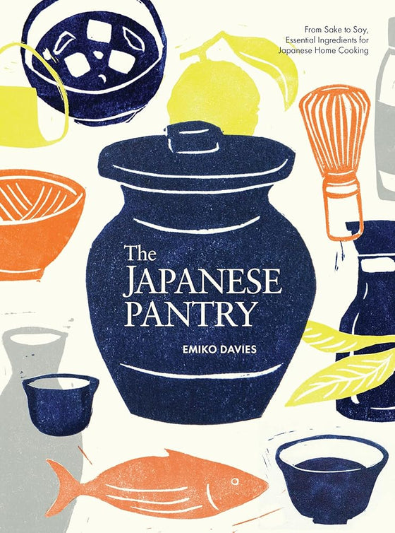 The Japanese Pantry: From sake to soy, essential ingredients for Japanese home cooking cover image