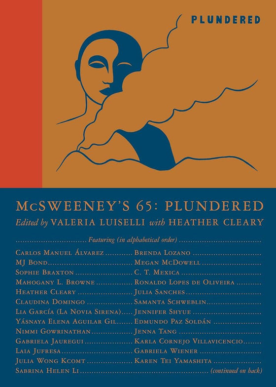 McSweeney's Issue 65 (McSweeney's Quarterly Concern): Plundered (Guest Editor Valeria Luiselli) cover image