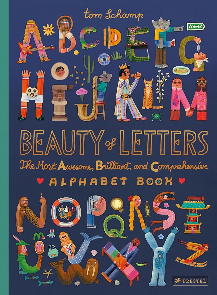 Beauty of Letters: The Most Awesome, Brilliant, and Comprehensive Alphabet Book cover image