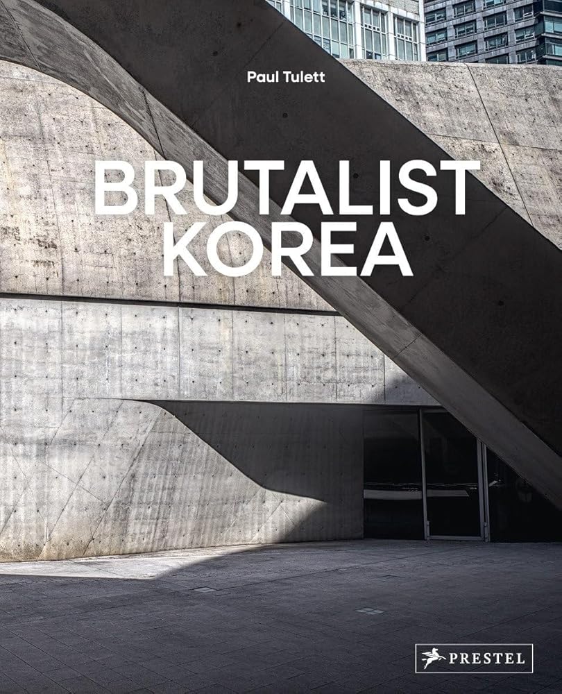 Brutalist Korea: A Photographic Tour of Post-War Korean Architecture cover image