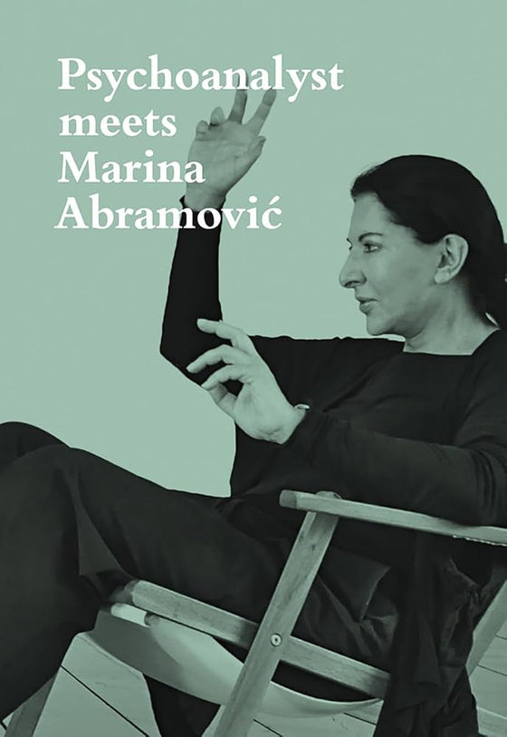Psychoanalyst meets Marina Abramović: Artist meets Jeannette Fischer cover image