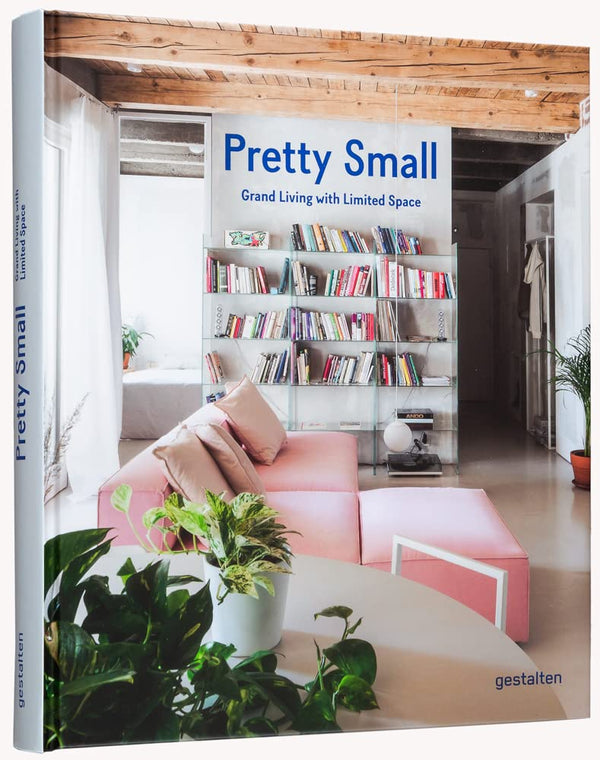 Pretty Small: Grand Living with Limited Space cover image