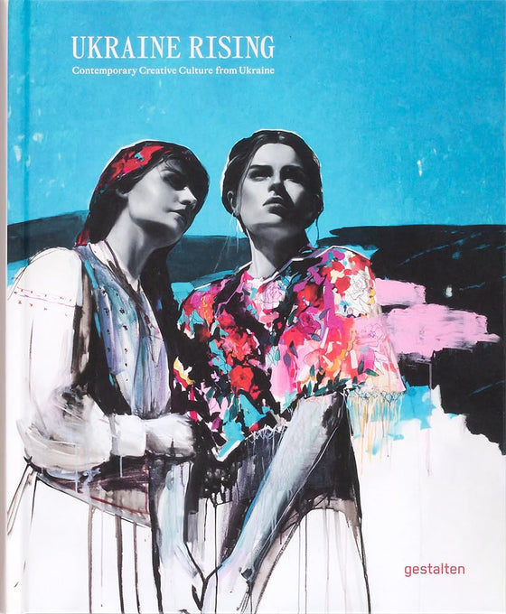 Ukraine Rising: Contemporary Creative Culture from Ukraine cover image