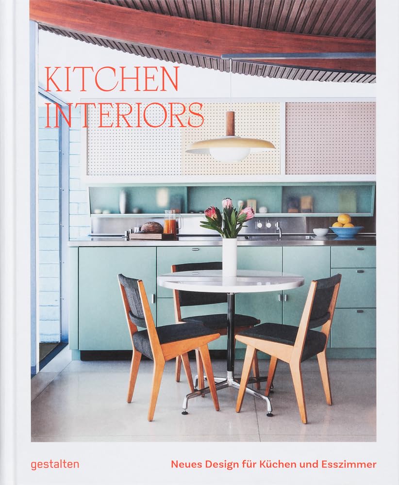 Kitchen Interiors: Neues Design für Küchen und Esszimmer cover image