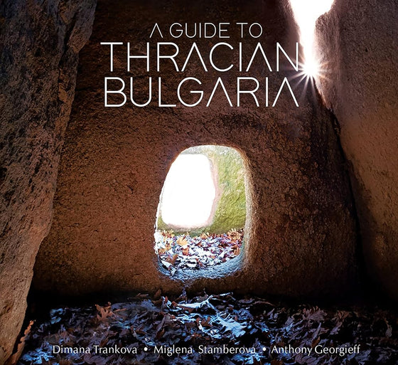 A Guide to Thracian Bulgaria cover image