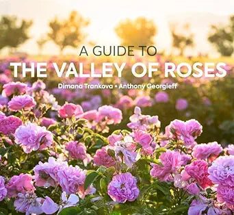 A Guide to the Valley of Roses: Bulgaria Travel Photography Book, Hardcover, 184 Pages, English Edition, by Dimana Trankova and Anthony Georgieff cover image