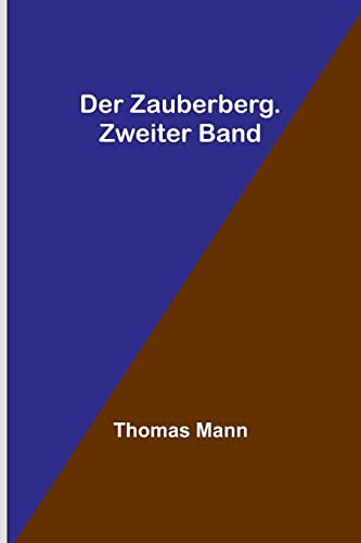 Der Zauberberg. Zweiter Band von Thomas Mann