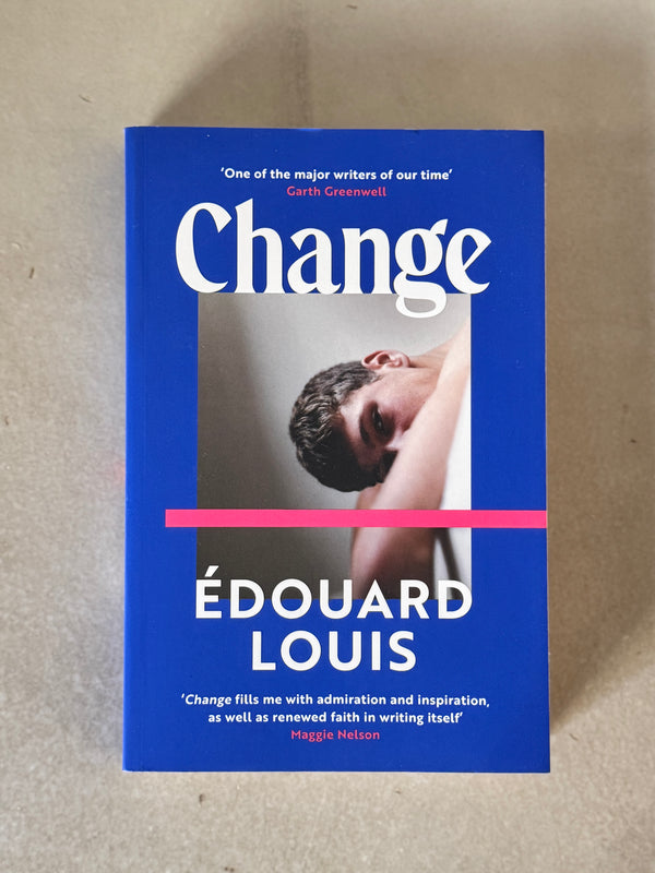 Change: A Novel by Edouard Louis