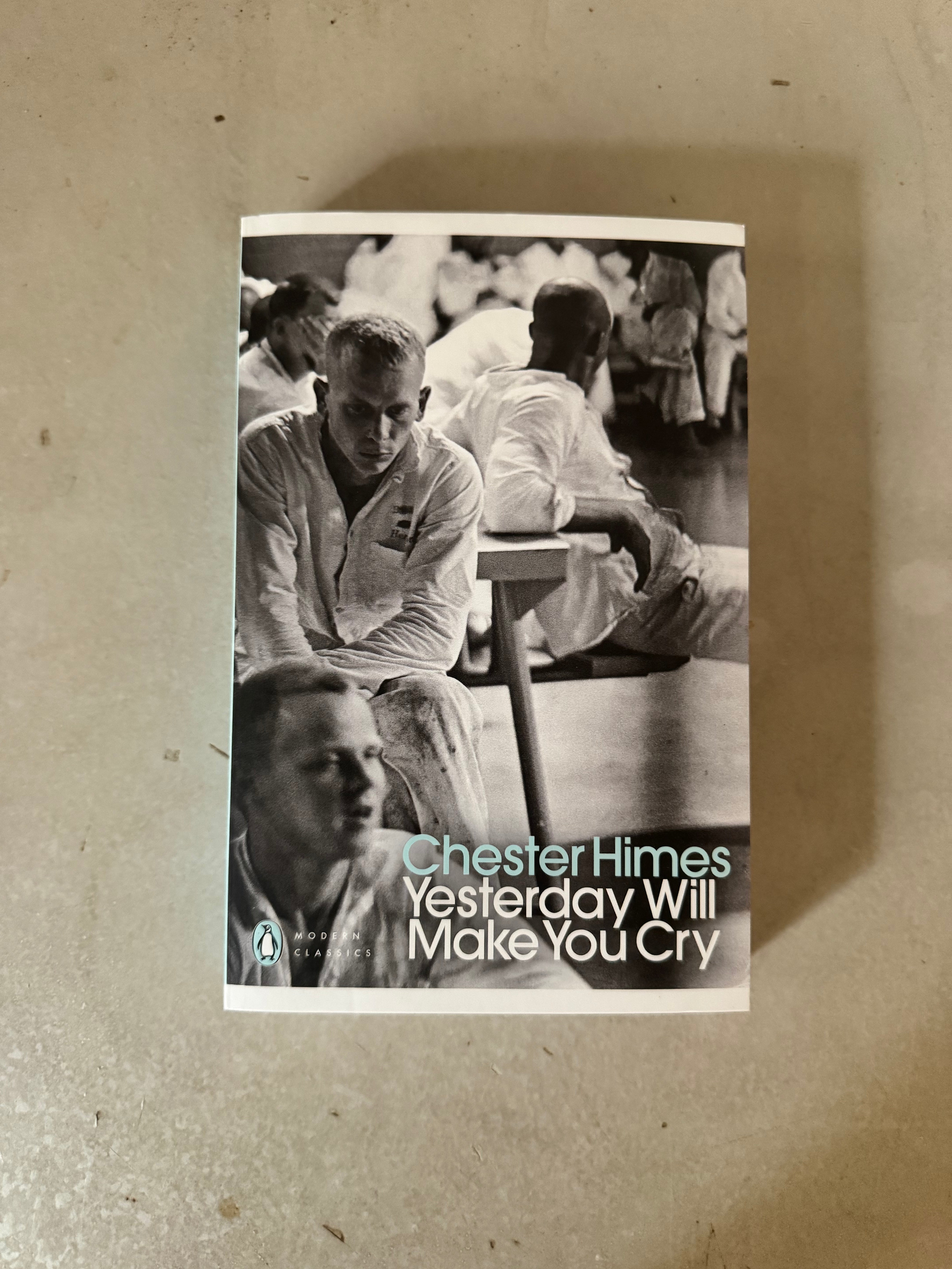 Yesterday Will Make You Cry by Chester Himes