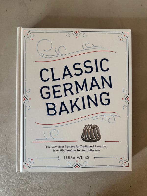Classic German Baking by Luisa Weiss