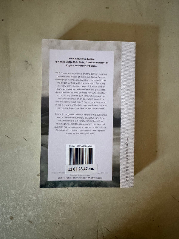 The Collected Poems of W.B. Yeats by W B Yeats