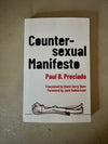 Countersexual Manifesto (Critical Life Studies) by Paul B. Preciado