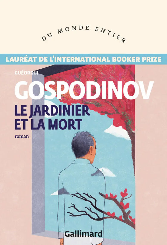 Le jardinier et la mort by Guéorgui Gospodinov
