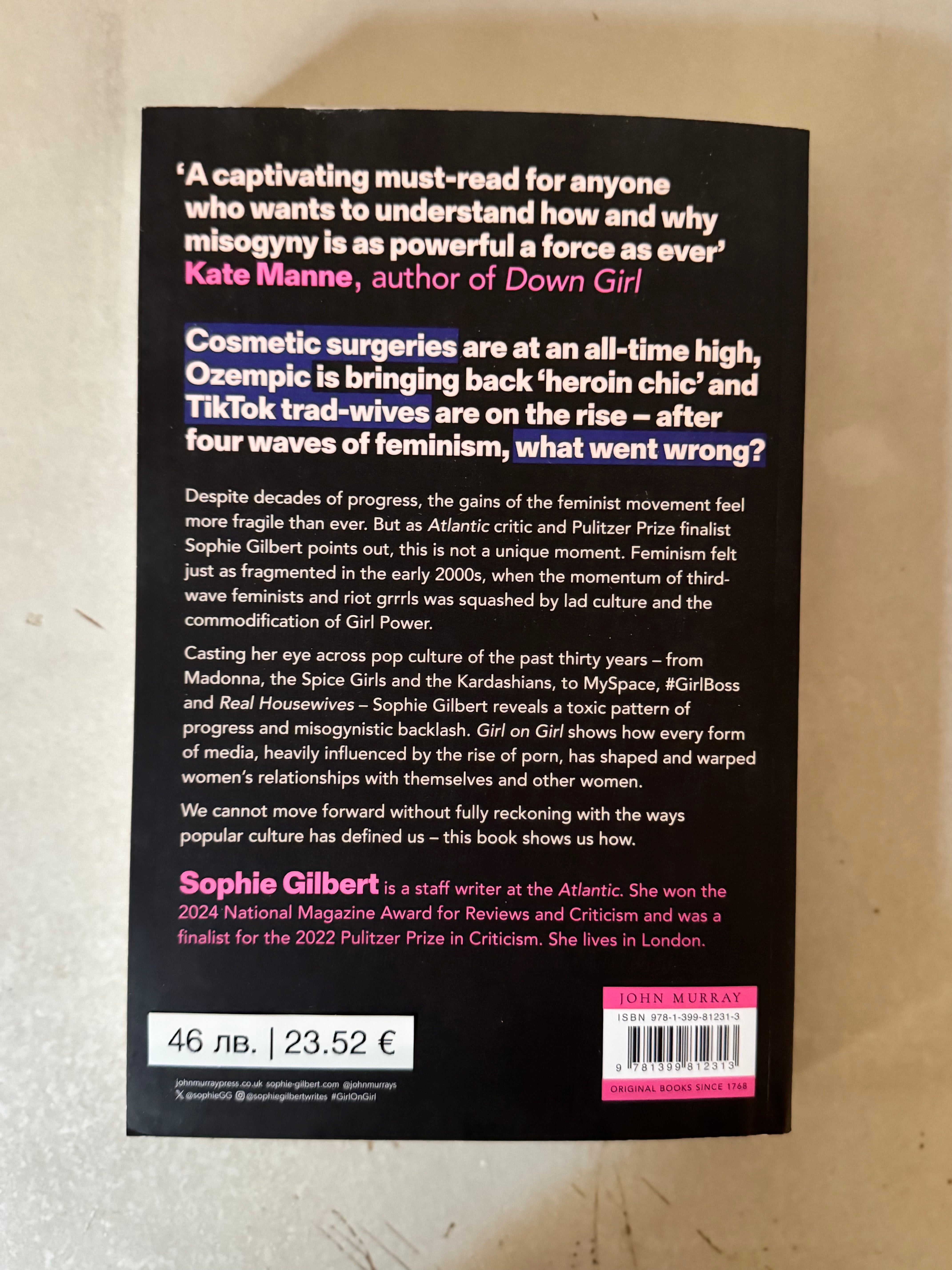 Girl on Girl: How Pop Culture Turned a Generation of Women Against Themselves by Sophie Gilbert