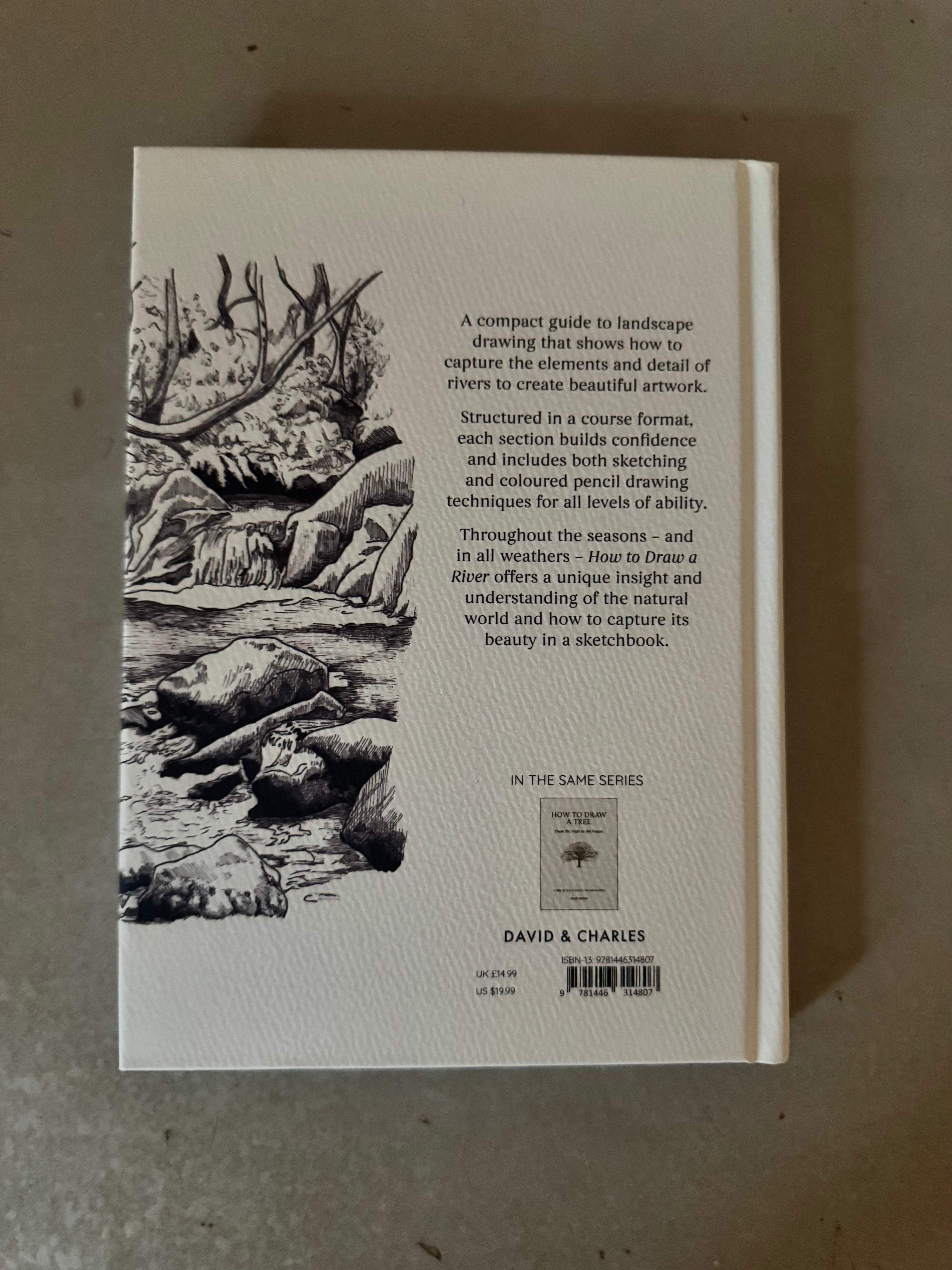 How to Draw a River: From the Source to the Sea: A Step-by-Step Course for the Nature Artist by Alex Boon