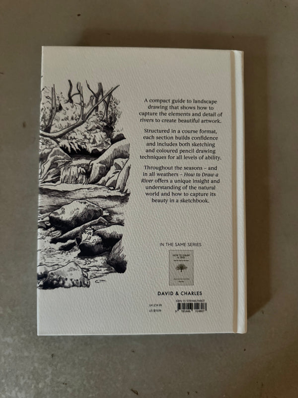 How to Draw a River: From the Source to the Sea: A Step-by-Step Course for the Nature Artist by Alex Boon