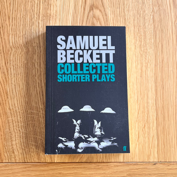 Collected Shorter Plays by Samuel Beckett