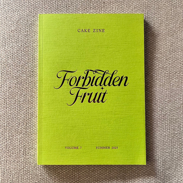 Cake Zine: Forbidden Fruit, Volume 7