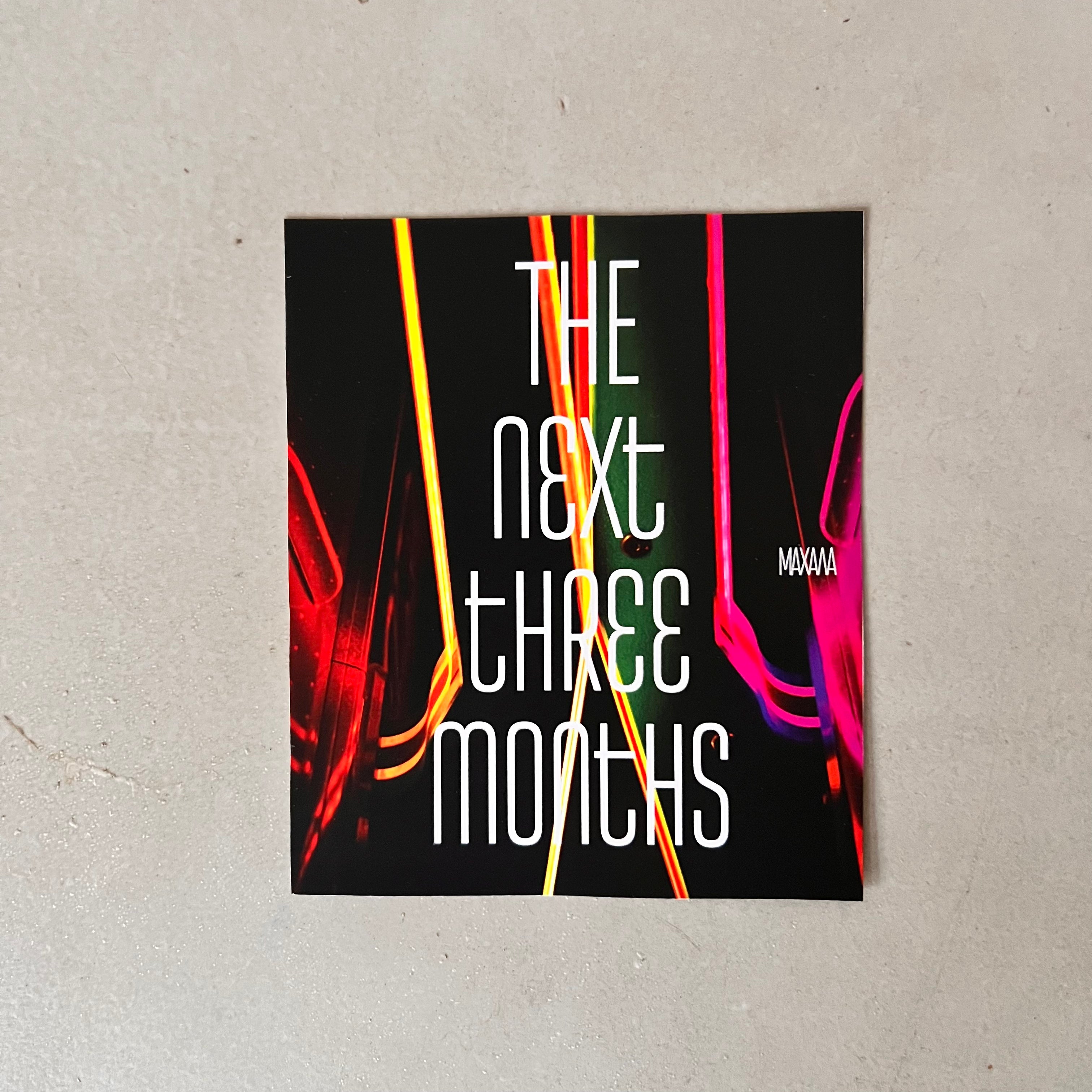 The Next Three Months Book/Magazine Subscription (3 months)