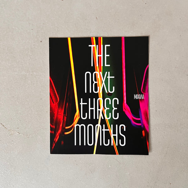 The Next Three Months Book/Magazine Subscription (3 months)