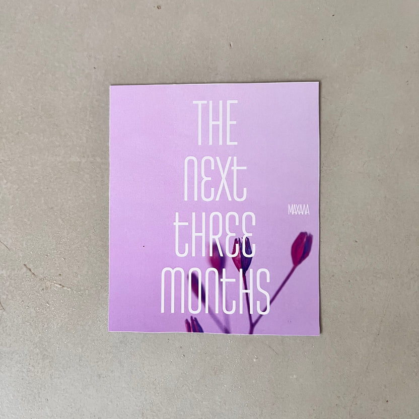 The Next Three Months Book/Magazine Subscription (3 months)