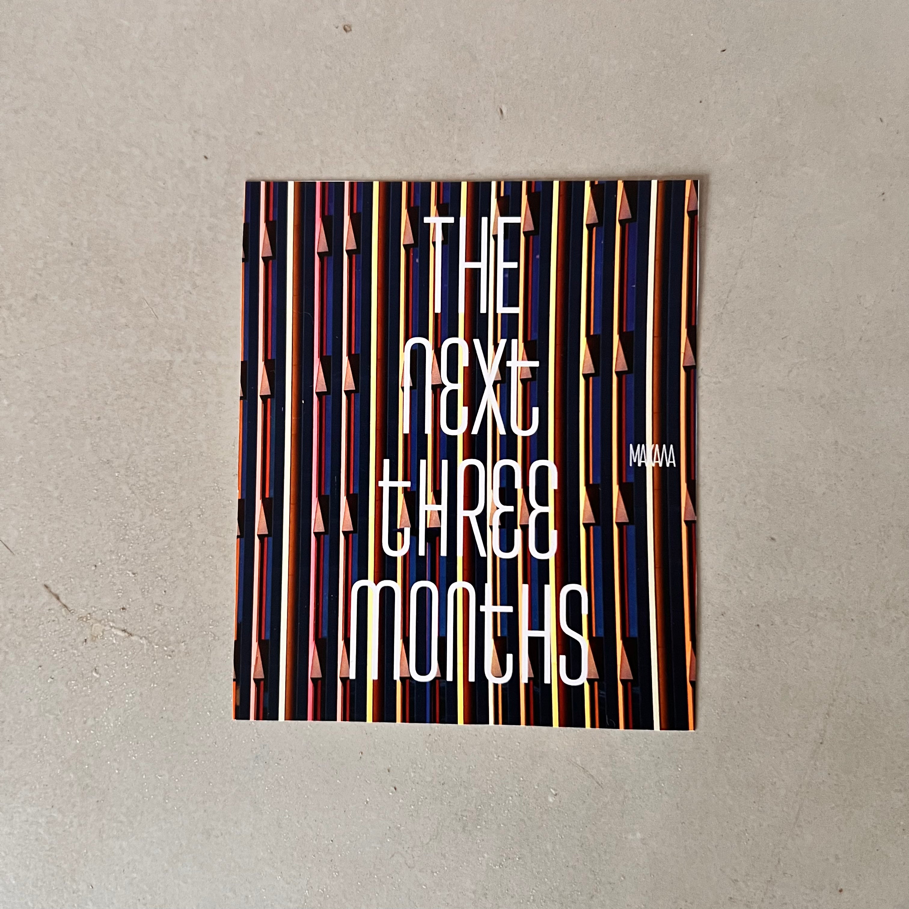 The Next Three Months Book/Magazine Subscription (3 months)