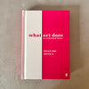 What Art Does by Brian Eno and Bette A.