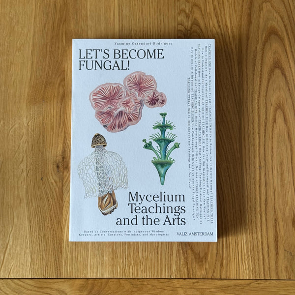 Let's Become Fungal! by Yasmine Ostendorf-Rodriguez