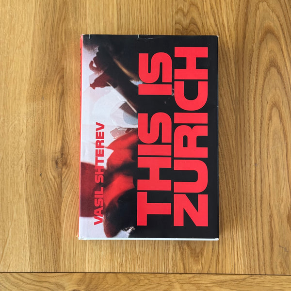 This is Zurich by Vasil Shterev
