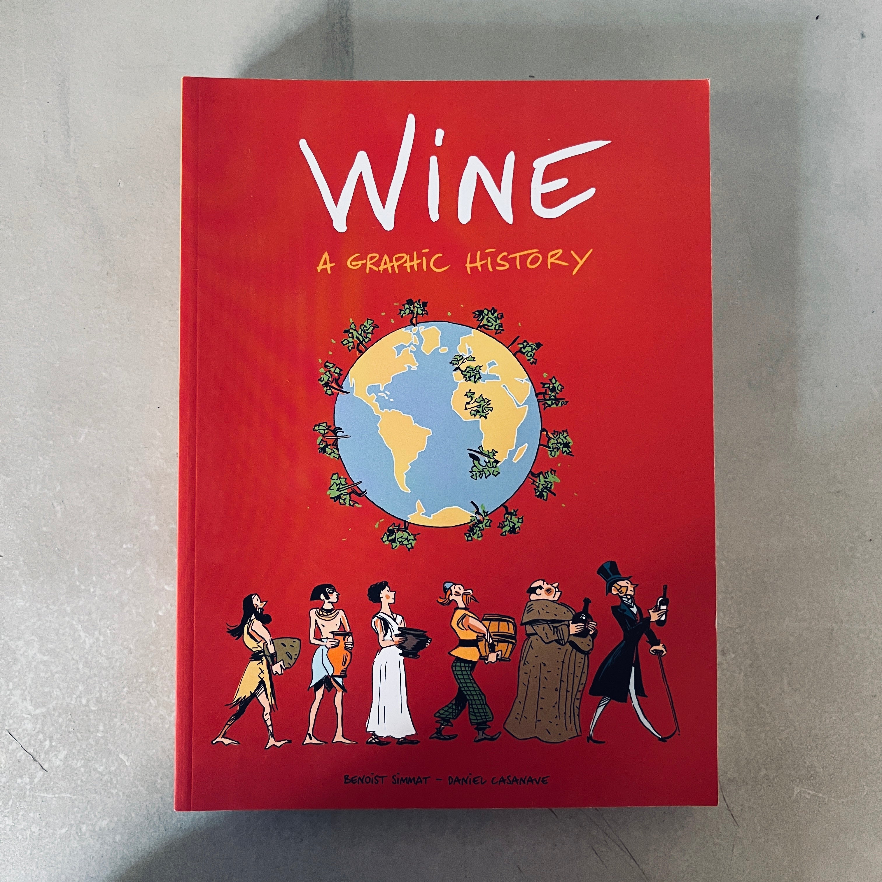 Wine: A Graphic History by Benoist Simmat