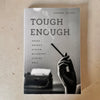 Tough Enough: Arbus, Arendt, Didion, McCarthy, Sontag, Weil