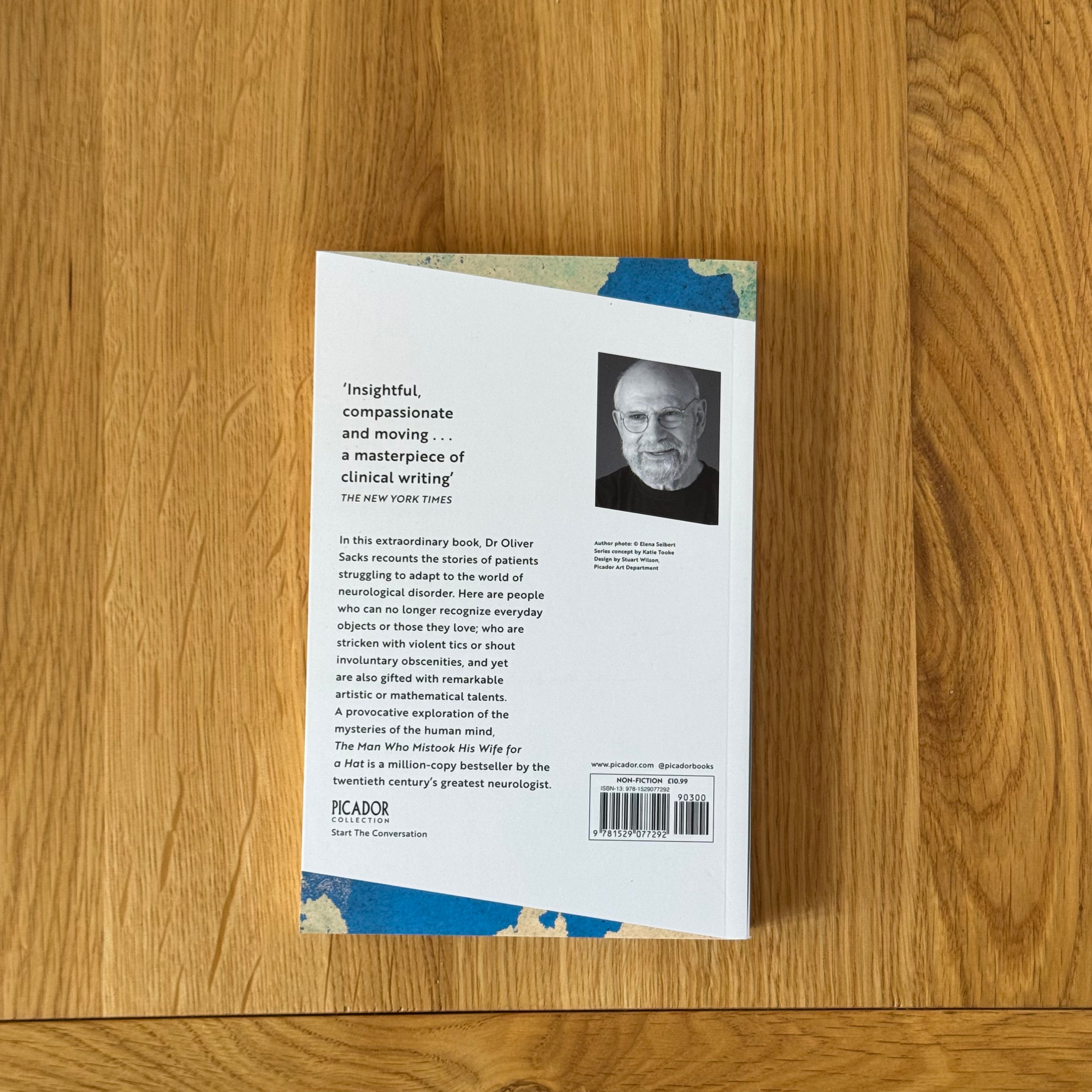 The Man Who Mistook His Wife for a Hat by Oliver Sacks