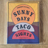Sunny Days, Taco Nights by Enrique Olvera