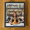 Texture Over Taste by Joshua Weissman