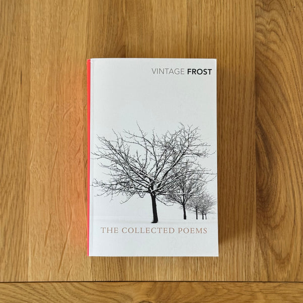 The Collected Poems by Robert Frost