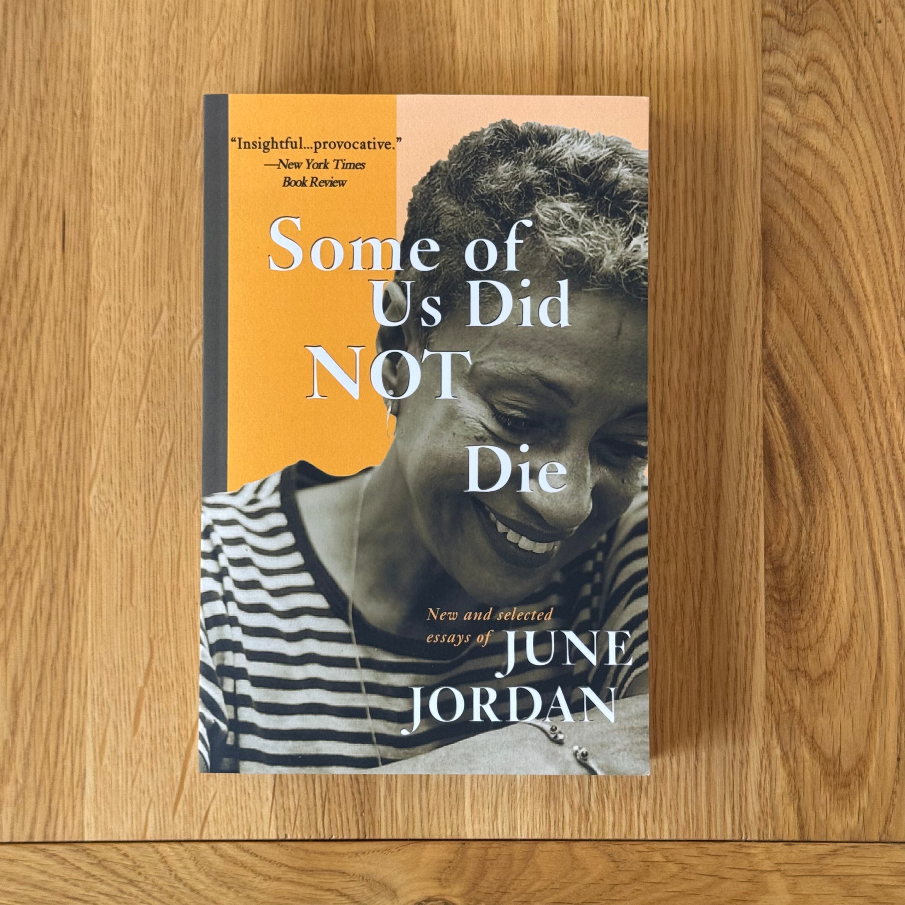 Some of Us Did Not Die by June Jordan