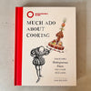 Much Ado About Cooking: Delicious Shakespearean Feasts for Every Occasion