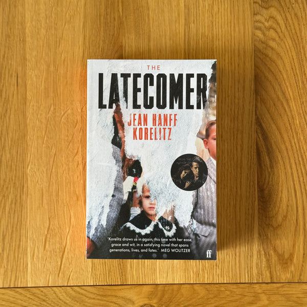 The Latecomer by Jean Hanff Korelitz