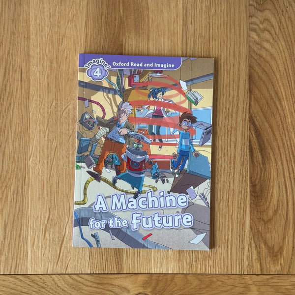 A Machine for the Future by Paul Shipton