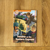Trouble on the Eastern Express by Paul Shipton